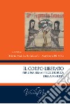 Il corpo liberato per una semantica storica della fisicità libro