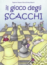 Il gioco degli scacchi