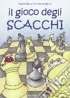 Il gioco degli scacchi libro