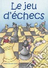 Le jeu d'échecs libro di Messa Roberto Mearini Maria Teresa