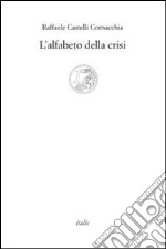 L'alfabeto della crisi libro