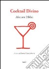 Cocktail divino. Aforismi biblici libro