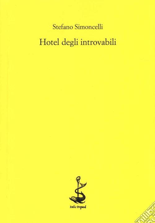 Hotel degli introvabili