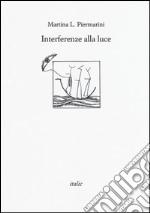 Interferenze alla luce libro