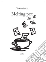 Melting pot libro