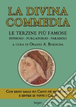 La Divina Commedia. Le terzine più famose. Inferno-Purgatorio-Paradiso