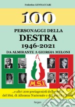 100 personaggi della destra 1946-2021 libro