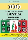 100 personaggi della destra 1946-2021 libro