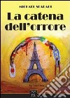 La catena dell'orrore libro