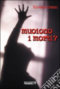 Muoiono i morti?