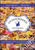 Locanda Piemonte. Autunno libro