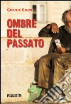Ombre del passato libro