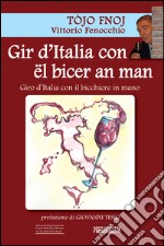 Gir d'Italia con ël bicer an man-Giro d'Italia con il bicchiere in mano libro