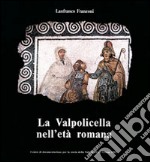 La Valpolicella nell'età romana libro