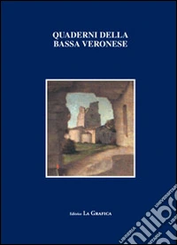 Quaderni della bassa veronese (2) libro