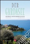 Der Gardasee. Architektonische höhepunkte am veronesischen ostufer libro