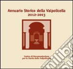 Annuario storico della Valpolicella 2012-2013 libro