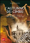 L'autunno dei cimbri. Per il 205° della consacrazione della Chiesa Parrocchiale di Roverè (1763-2013) libro