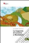 La leggenda di Lessinia e Montebaldo. Ediz. illustrata libro di Anderloni Alessandro