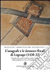 L'anagrafe e le denunce fiscali di Legnano (1430-32). Società ed economia di un centro minore della pianura veneta nel Quattrocento libro