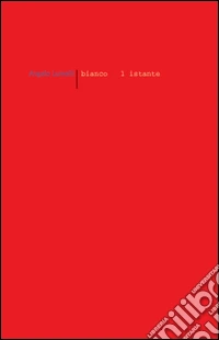 Bianco è l'istante