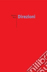 Direzioni. Nuova ediz. libro