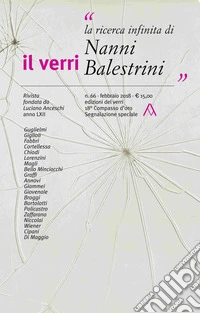 Il Verri (2018). Vol. 66: La ricerca infinita di Nanni Balestrini libro