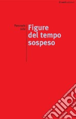 Figure del tempo sospeso libro