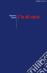 L'io di carta libro