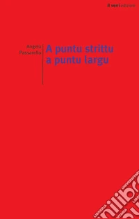 A puntu strittu a puntu largu