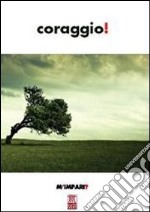 Coraggio! libro