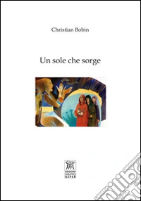Un sole che sorge