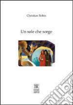 Un sole che sorge libro