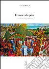 Umano stupore. Risonanze nel quotidiano libro