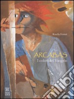 Arcabas. I colori del Vangelo libro