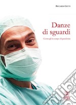 Danze di sguardi. Germogli in tempo di pandemia