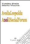 A voi la Leopolda a noi il social forum libro