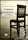 Se qualcuno cercasse di me... libro