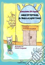 Nico e Totino, il bullo gattino libro