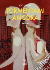 Tormentami ancora
