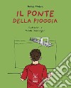 Il ponte della pioggia libro