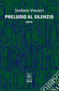 Preludio al silenzio. Suite