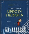 Il mio primo libro di filosofia libro