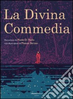 La Divina Commedia. Ediz. illustrata libro