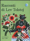 Racconti di Lev Tolstoj libro