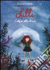 Lilli. Delfini alla deriva libro