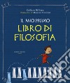 Il mio primo libro di filosofia libro