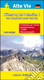 Hohenweg der Dolomiten 1. Von Monguelfo nach Venedig libro