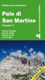 Pale di San Martino. Dolomiti 3. Con cartina 1:50000 libro