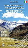 Guida ai sentieri della Valle d'Aosta occidentale libro
